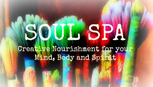 Soul Spa: Creative Nourishment for Your Mind, Body, and Spirit